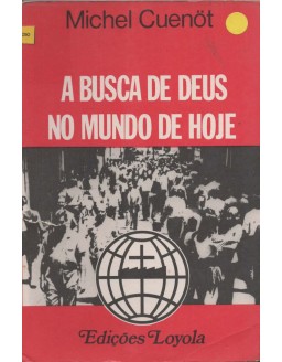A BUSCA DE DEUS NOS DIAS DE HOJE