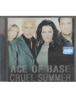 ACE OF BASE CRUEL SUMMER