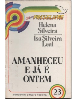 COLEÇAO PASSE LIVRE 23 - AMANHECEU E JA E ONTEM