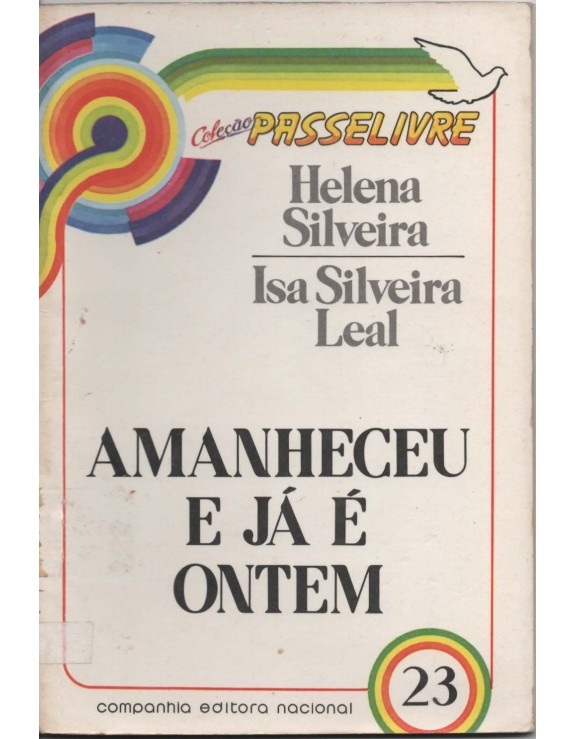 COLEÇAO PASSE LIVRE 23 - AMANHECEU E JA E ONTEM