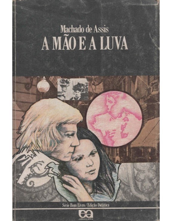 A MAO E A LUVA - MACHADO DE ASSIS