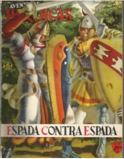 AVENTURAS HEROICAS 18 - ESPADA CONTRA ESPADA 
