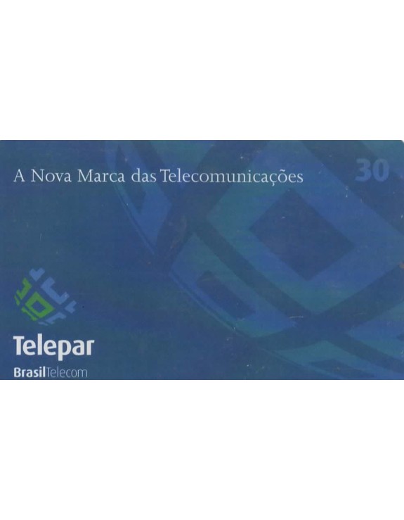 TELEPAR -  BRASIL TELECOM A NOVA MARCA DAS TELECOMUNICAÇOES