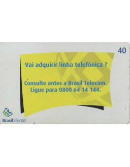 BRASIL TELECOM - VAI ADIQUIRIR LINHA TELEFONICA?