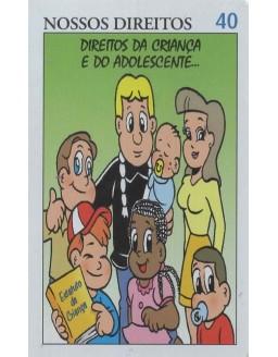 CARTILHA DA JUSTIÇA 07/11 - DIREITOS DA CRIANÇA E DO ADOLESCENTE