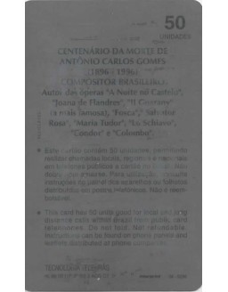 CENTENARIO DA MORTE DE ANTONIO CARLOS GOMES 1886/1996