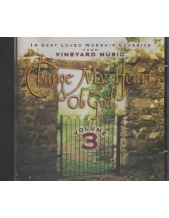 CHANGE MY HEART OF GOD VOL 3