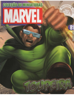 COLEÇAO DE MINIATURAS MARVEL 081 TOUPEIRA