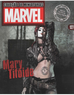 COLEÇAO DE MINIATURAS MARVEL 127 MARY TIFOIDE