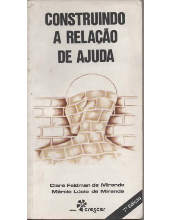 CONSTRUINDO A RELAÇÃO DE AJUDA