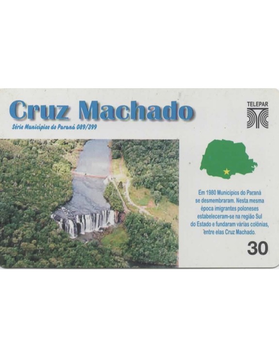 SERIE MUNICIPIOS DO PARANA 089 DE 399 - CRUZ MACHADO