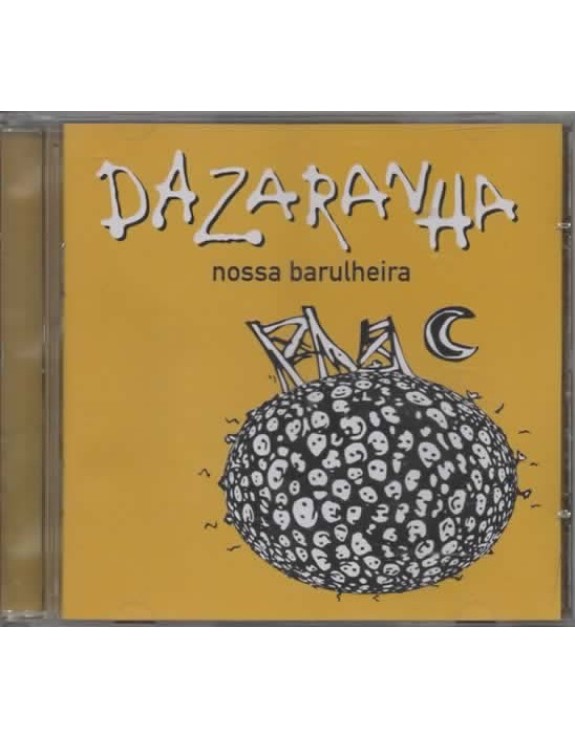 DAZARANHA NOSSA BARULHEIRA