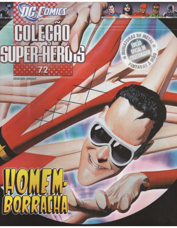 DC COMICS COLEÇAO SUPER HEROIS 072 HOMEM BORRACHA