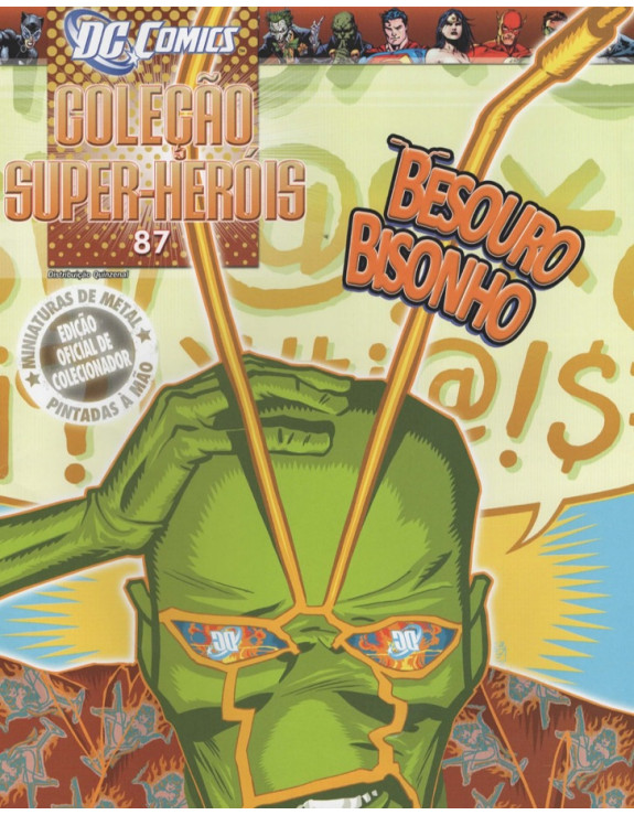 DC COMICS COLEÇAO SUPER HEROIS 087 BESOURO BISONHO