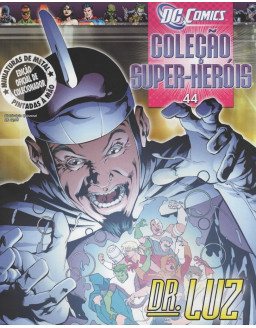 DC COMICS COLEÇAO SUPER HEROIS 044 DR LUZ