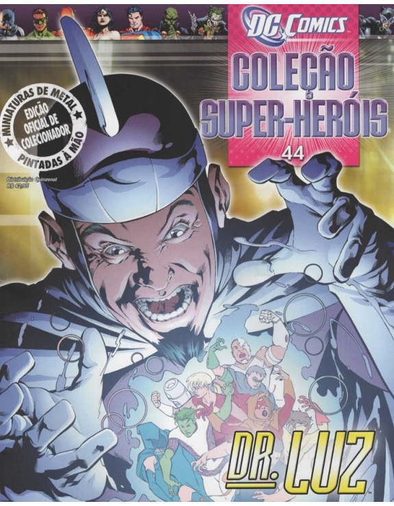 DC COMICS COLEÇAO SUPER HEROIS 044 DR LUZ