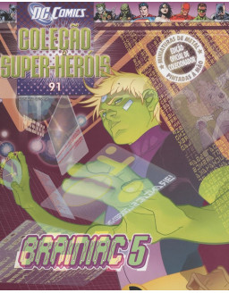 DC COMICS COLEÇAO SUPER HEROIS 091 BRAINIAC 5