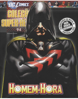 DC COMICS COLEÇAO SUPER HEROIS 094 HOMEM HORA