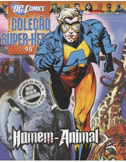 DC COMICS COLEÇAO SUPER HEROIS 098 HOMEM ANIMAL