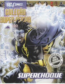 DC COMICS COLEÇAO SUPER HEROIS 102 SUPERCHOQUE