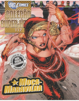 DC COMICS COLEÇAO SUPER HEROIS 117 MOCA MARAVILHA