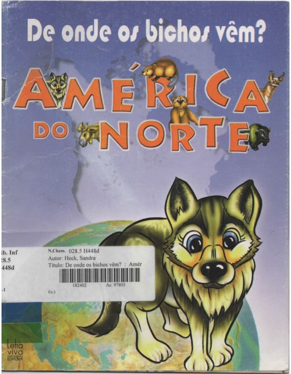 DE ONDE OS BICHOS VEM? AMERICA DO NORTE - LOBO