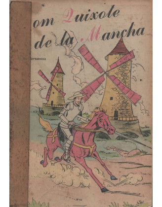 DOM QUIXOTE DE LA MANCHA