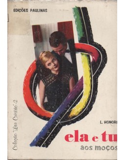 ELA E TU AOS MOÇOS - EDIÇOES PAULINAS - COLEÇAO LAR  CRISTAO 2