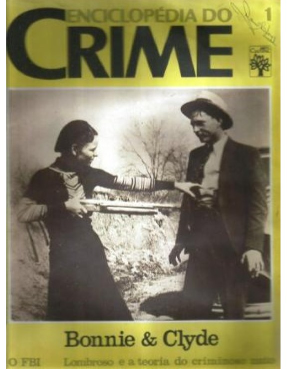 ENCICLOPEDIA DO CRIME 01- BONNIE E CLYDE