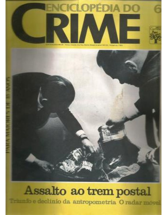 ENCICLOPEDIA DO CRIME 06 - ASSALTO AO TREM POSTAL