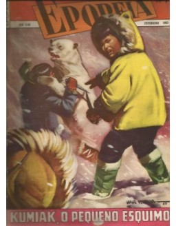 EPOPEIA 007 - KUMIAK O PEQUENO ESQUIMO -FEVEREIRO 1953