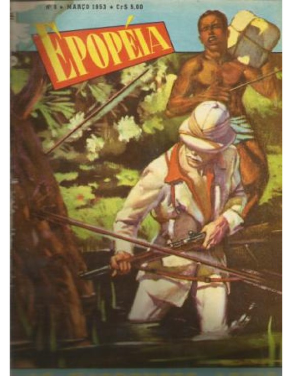 EPOPEIA 008 - AS NASCENTES AZUIS - MARÇO 1953
