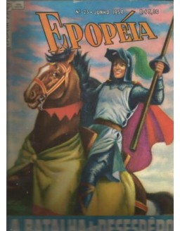 EPOPEIA 023 - A BATALHA DO DESESPERO - JUNHO 1954