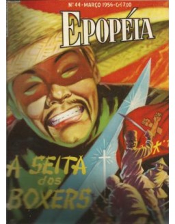 EPOPEIA 044 - A SEITA DOS BOXERS - MARÇO 1956