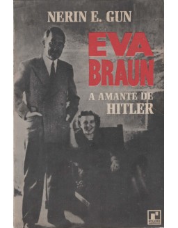 EVA BRAUN A AMANTE DE HITLER - NERIN E. GUN