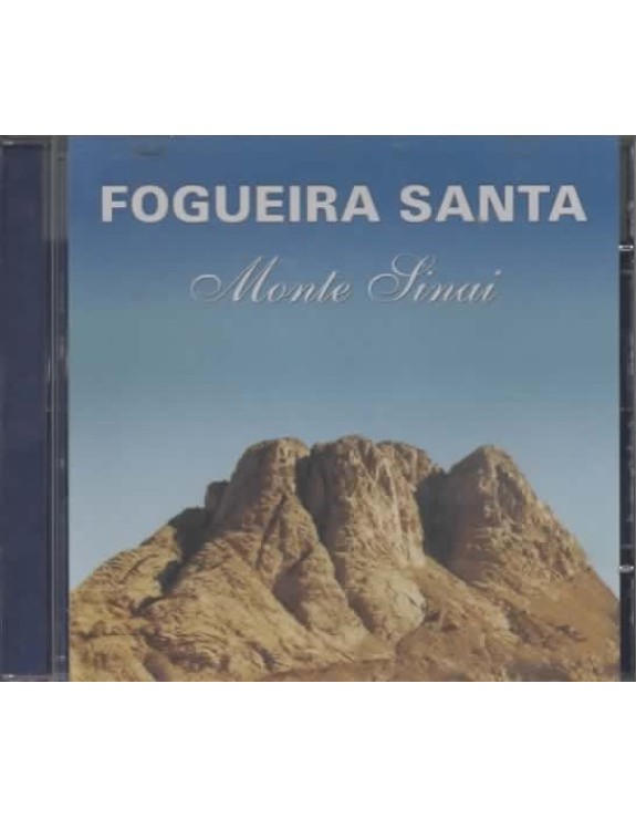 FOGUEIRA SANTA - MONTE SINAI