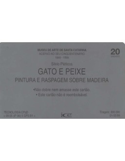 MUSEU DE ARTE DE SANTA CATARINA - GATO E PEIXE PINTURA E ESPAGEM SOBRE MADEIRA - ACERVO DO SEU CINQUENTENARIO 1949-1999 TELESC