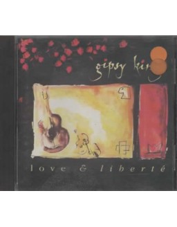 GIPSY KING - LOVE LIBERTE