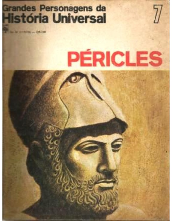 GRANDES PERSONAGENS DA HISTORIA UNIVERSAL - 07 PERICLES