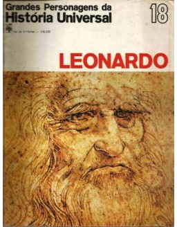 GRANDES PERSONAGENS DA HISTORIA UNIVERSAL - 18 LEONARDO