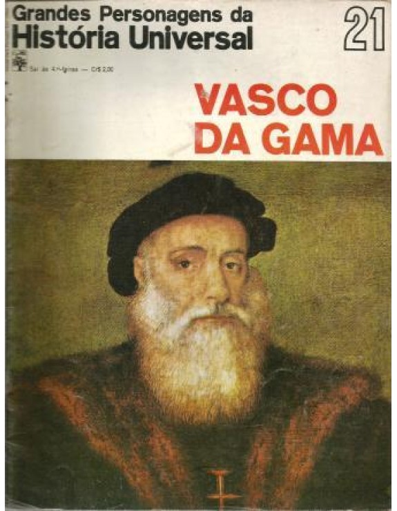 GRANDES PERSONAGENS DA HISTORIA UNIVERSAL - 21 VASCO DA GAMA