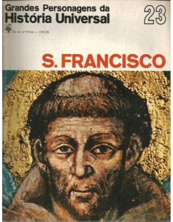 GRANDES PERSONAGENS DA HISTORIA UNIVERSAL - 23 S.FRANCISCO