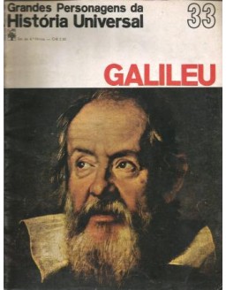 GRANDES PERSONAGENS DA HISTORIA UNIVERSAL - 33 GALILEU