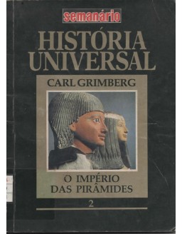 HISTORIA UNIVERSAL SEMANARIO 002 O IMPERIO DS PIRAMIDES