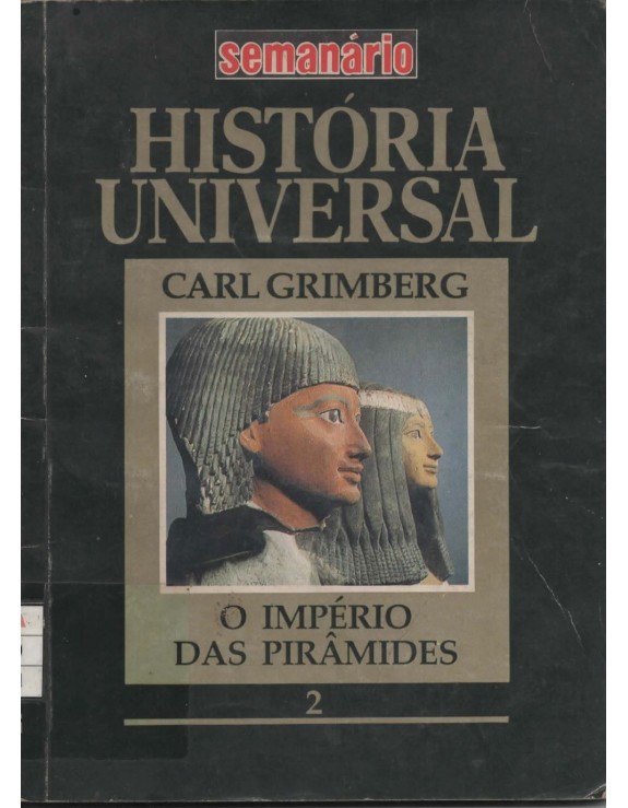 HISTORIA UNIVERSAL SEMANARIO 002 O IMPERIO DS PIRAMIDES