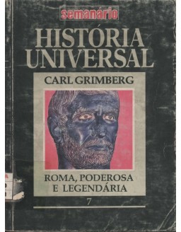 HISTORIA UNIVERSAL SEMANARIO 007 ROMA PODEROSA E LEGENARIA