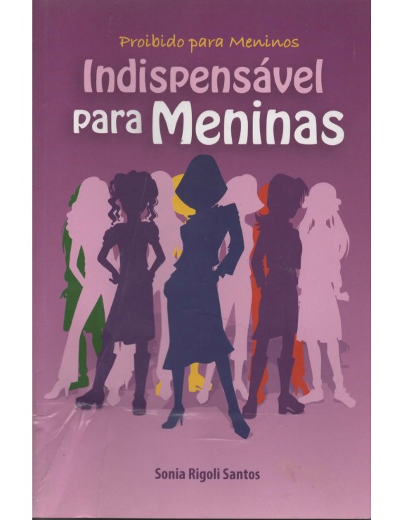 INDISPENSAVEL PARA MENINAS - PROIBIDO PARA MENINOS