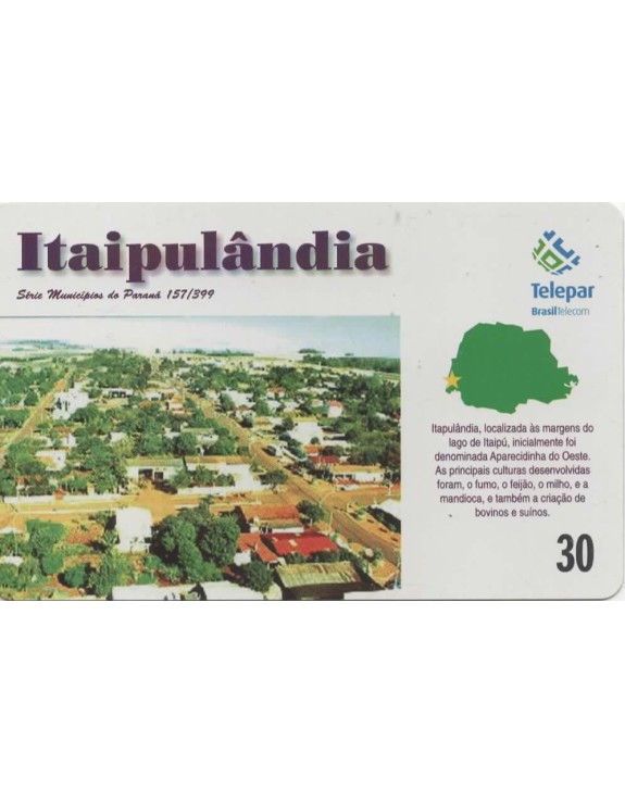 SERIE MUNICIPIOS DO PARANA 157 DE 399 - ITAIPULANDIA