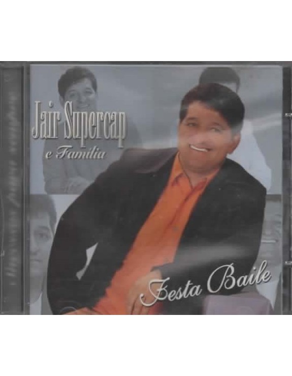 JAIR SUPERCAP E FAMILIA - FESTA BAILE