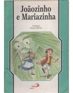 COLEÇAO CLASSICOS INFANTIS - JOAOZINHO E MARIAZINHA